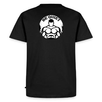 Be Quiet Shirt – Fitness Bodybuilding Gym - Men's Premium Organic T-Shirt - black - Back - Nico (187cm)