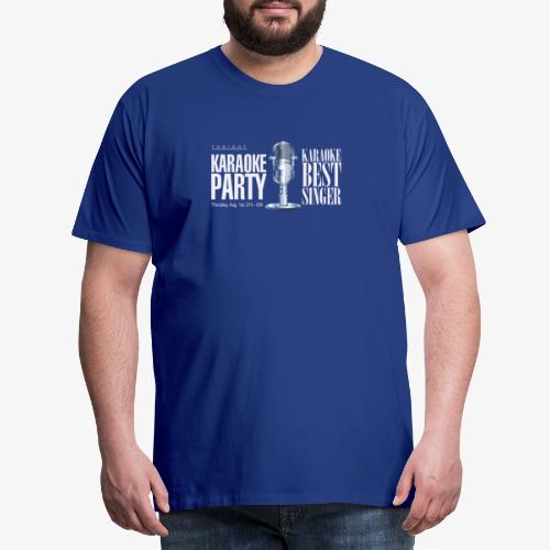 Karaoke party - Camiseta premium hombre
