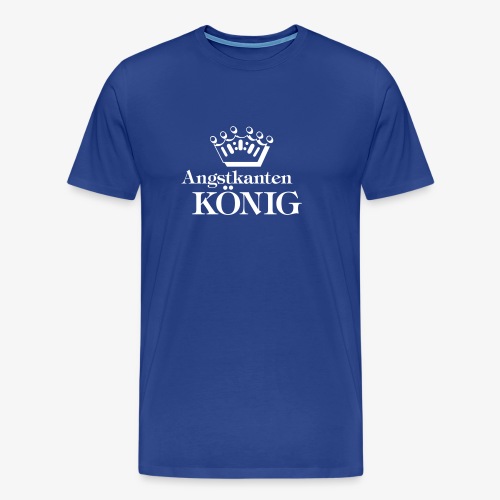 Angstkantenkönig - Männer Premium T-Shirt