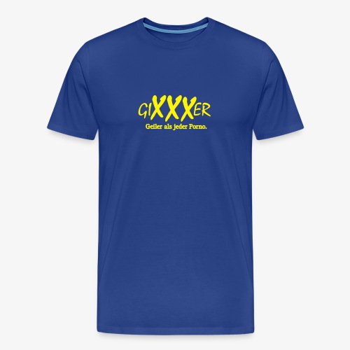 GiXXXer - Männer Premium T-Shirt