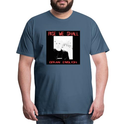 RISE WE SHALL - Men's Premium T-Shirt