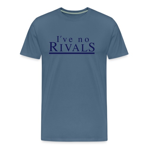 masterfitness_I_have_no_rivals - Männer Premium T-Shirt