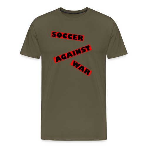 SOCCER AGAINST WAR 22.1 - Männer Premium T-Shirt