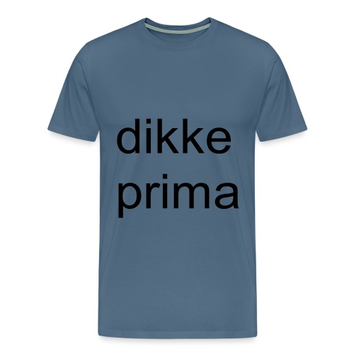 dikke prima - Mannen Premium T-shirt