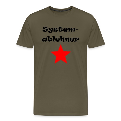 Systemablehner - Männer Premium T-Shirt