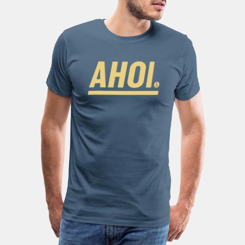 Ahoi! - Männer Premium T-Shirt