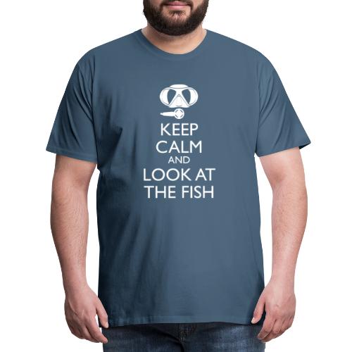 Keep calm and look at the fish - Männer Premium T-Shirt