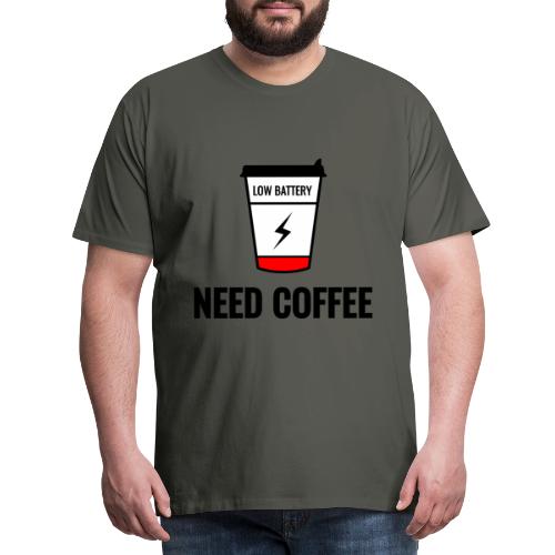 need coffee - Miesten premium t-paita