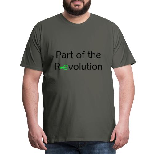 Part Of The Revolution - Men's Premium T-Shirt