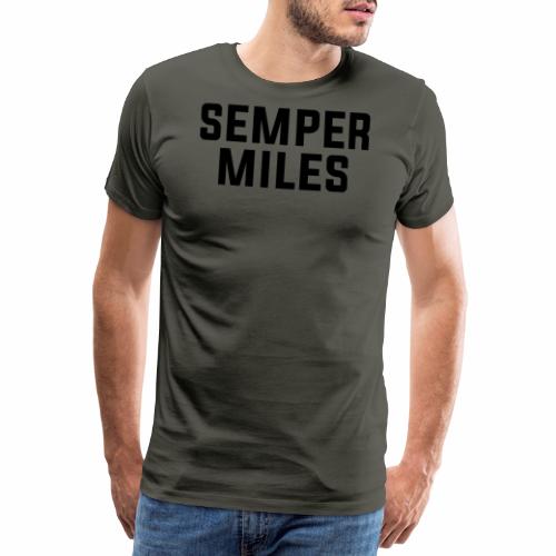 SEMPER MILES - Premium-T-shirt herr