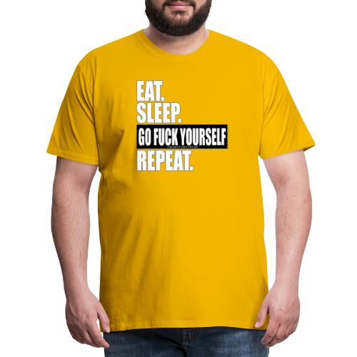 eat sleep ... repeat - Männer Premium T-Shirt