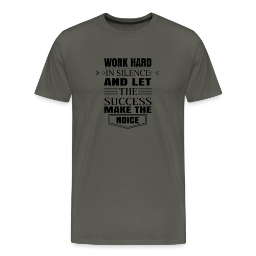 Work hard - Miesten premium t-paita
