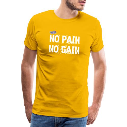 No Pain - No Gain - Premium-T-shirt herr