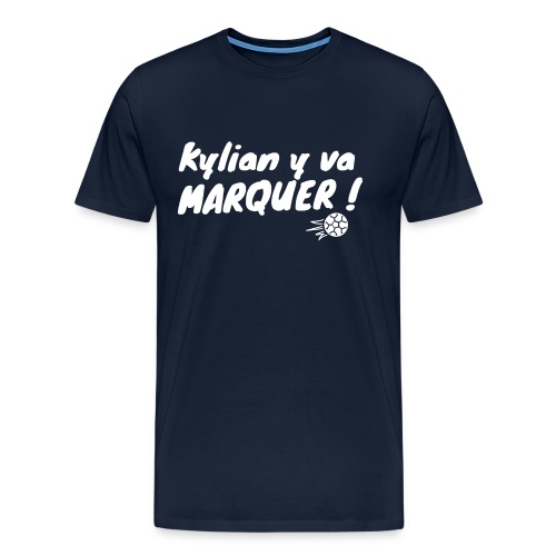Kylian y va marquer - T-shirt Premium Homme