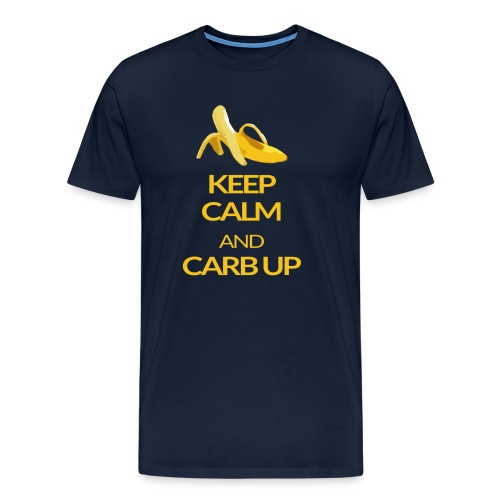 KEEP CALM and CARB UP - Männer Premium T-Shirt