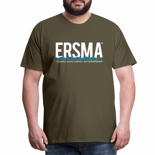 ERSMA - Tschüss, Adjis, Farvel und Auf Wiedersehen - Männer Premium T-Shirt
