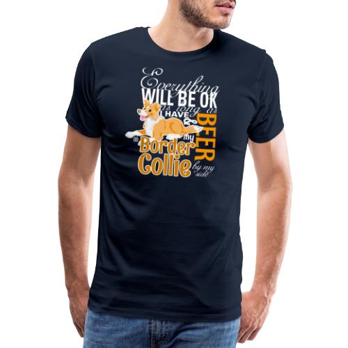 Everything will be ok - BC Red & Beer - Men's Premium T-Shirt