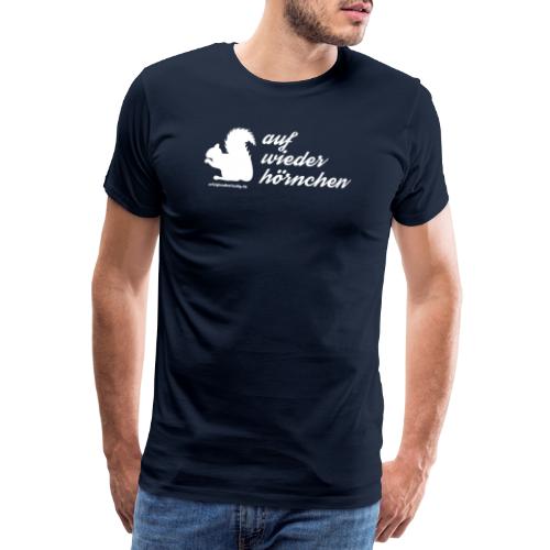 Auf Wiederhörnchen - Männer Premium T-Shirt