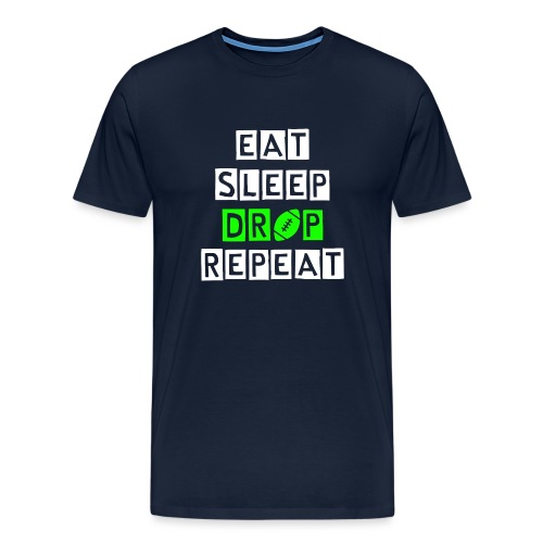 eat sleep drop repeat - Männer Premium T-Shirt