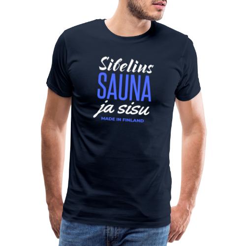 Sibelius Sauna and Sisu made in Finland - Miesten premium t-paita