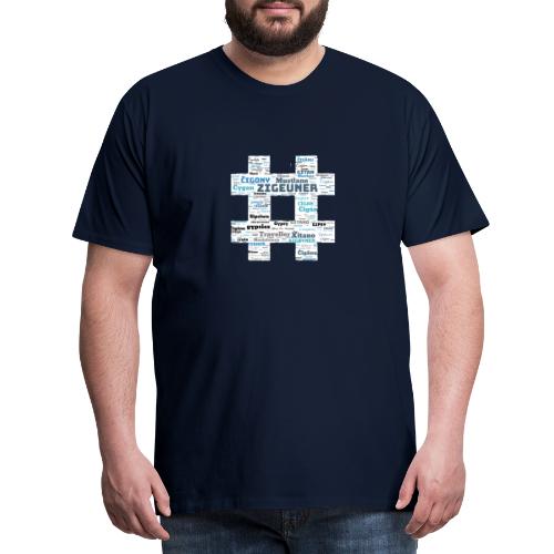 # Hashtag Zigeuner/Gypsy Word Art Clud. - Männer Premium T-Shirt