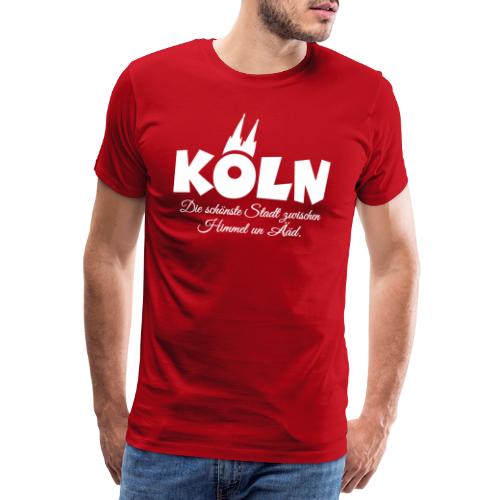 Köln schönste Stadt zwischen Himmel un Ääd Weiß - Männer Premium T-Shirt