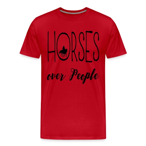Pferdesprüche T-Shirt Horses over people - Männer Premium T-Shirt