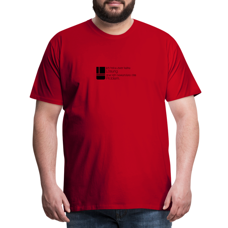 Problem - Männer Premium T-Shirt