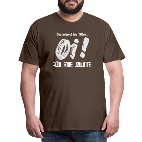 Deutschrock für Affen Oi! für die Elite - Männer Premium T-Shirt