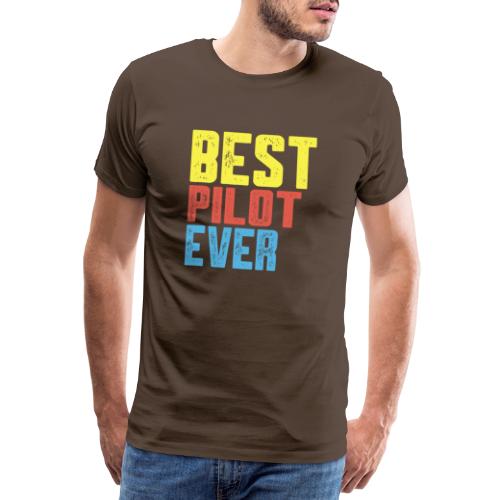 Best pilot ever - Camiseta premium hombre