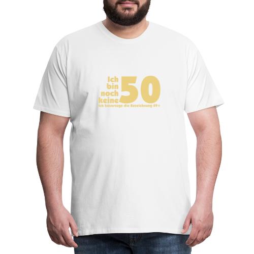 50 Jahre Geburtstag Alter Spruch Geschenk Shirt - Männer Premium T-Shirt