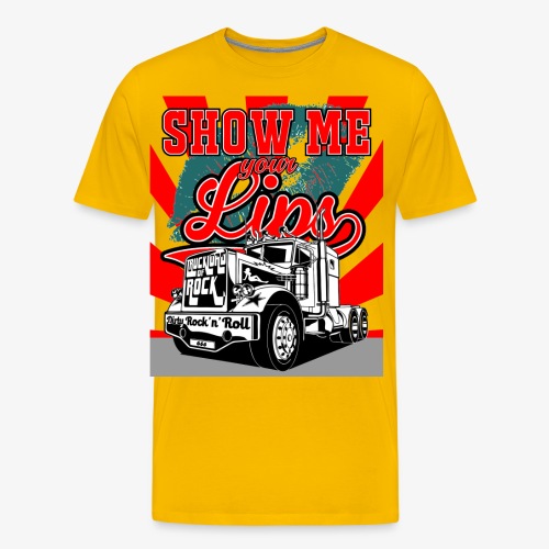 Show Me Your Lips - Truckload Of Rock - Männer Premium T-Shirt