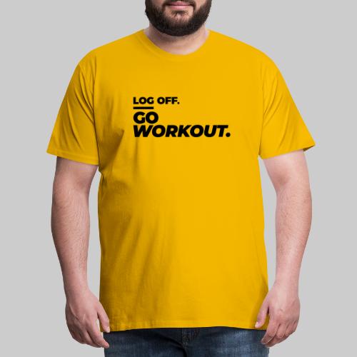 Log Off - Go Workout - Männer Premium T-Shirt