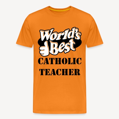 WORLD'S BEST CATHOLIC TEACHER - Men's Premium T-Shirt