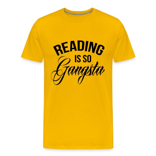 Reading is so Gangsta - Mannen Premium T-shirt