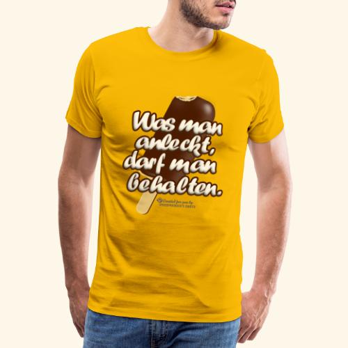 Sprüche T-Shirt Was man anleckt - Männer Premium T-Shirt