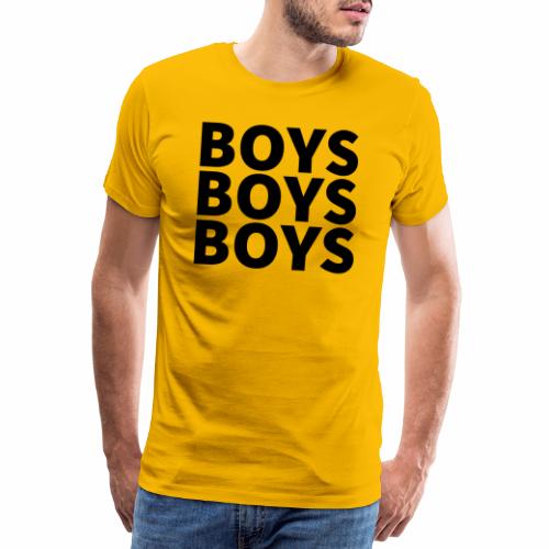 Boys Boys Boys - Männer Premium T-Shirt