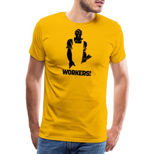 Workers! - Maglietta Premium da uomo