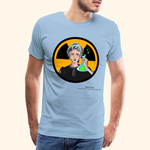 Marie Curie inventa la radioactivité - T-shirt Premium Homme