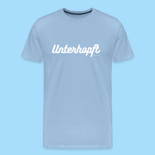 Unterhopft - Männer Premium T-Shirt