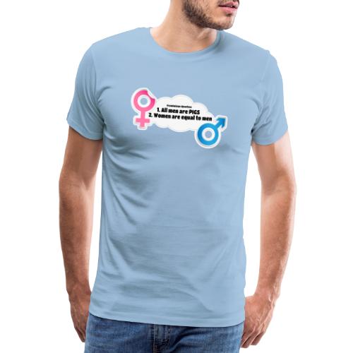 Wszyscy ludzie są świniami! Feminizm Cytaty - Koszulka męska Premium