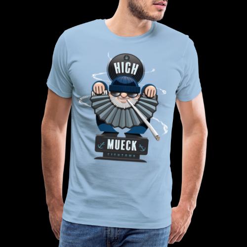 High Mueck - Männer Premium T-Shirt