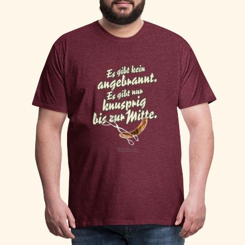 Grillen Spruch Angebrannt Knusprig - Männer Premium T-Shirt