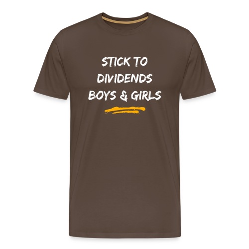 Stick to Dividends Boys and Girls - Men's Premium T-Shirt