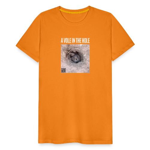 A vole in the hole - Männer Premium T-Shirt
