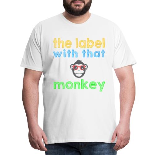 the label with that monkey - Männer Premium T-Shirt