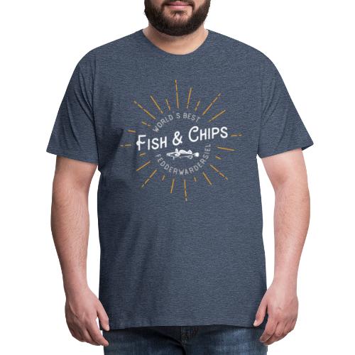 Fish & Chips Fedderwardersiel - Männer Premium T-Shirt