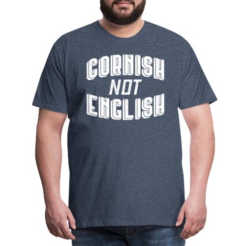 Cornish Not English - Men's Premium T-Shirt