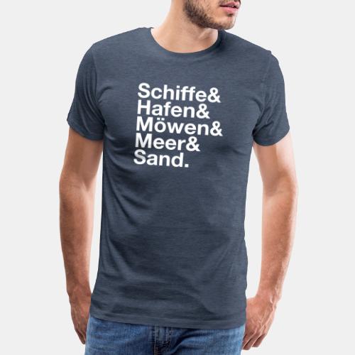 Schiffe&Hafen&Möwen&Meer&Sand. - Männer Premium T-Shirt