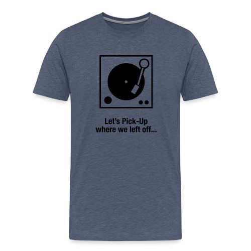 Let s PickUp - Mannen Premium T-shirt